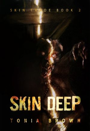 [Skin Trade 02] • Skin Deep